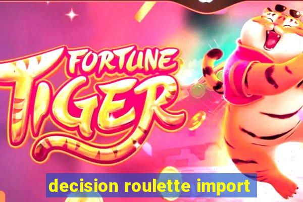 decision roulette import